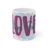 Love Never Fails 11oz Mug